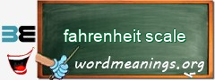 WordMeaning blackboard for fahrenheit scale
